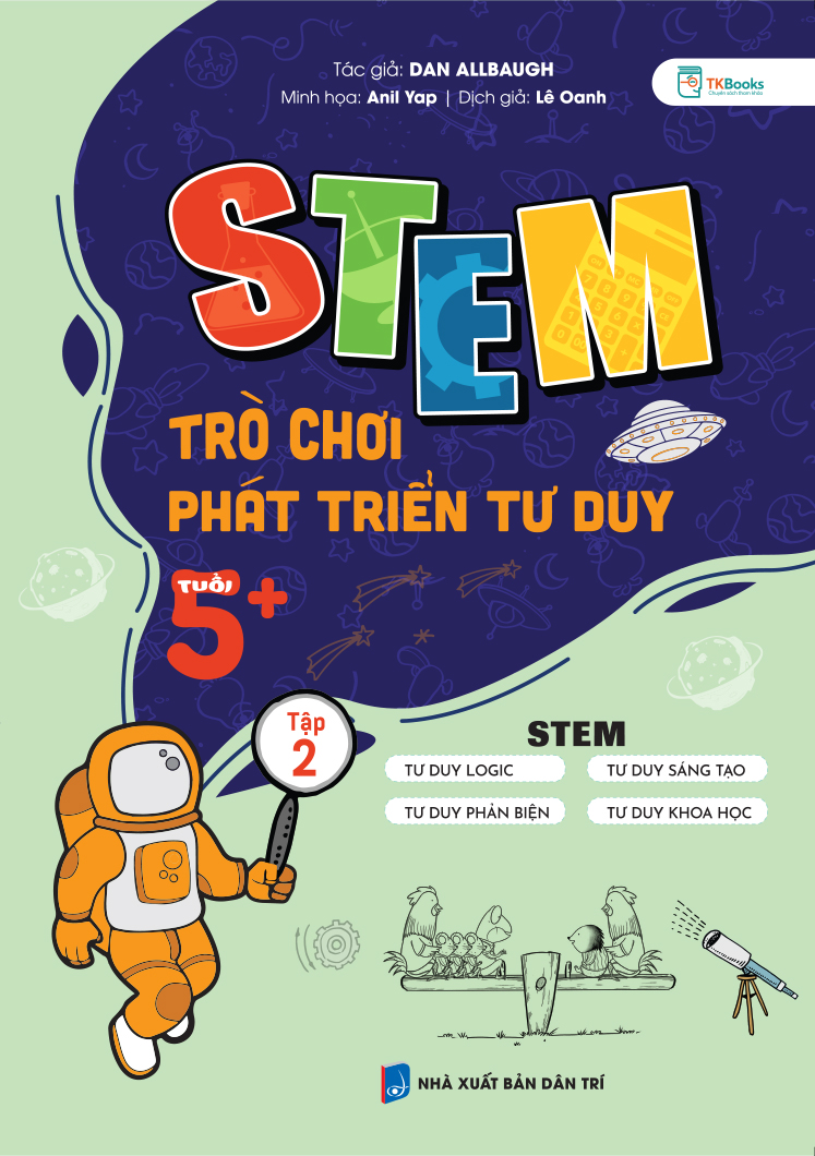 Cuốn sách STEM trò chơi phát triển tư duy tuổi 5+ - Tập 2