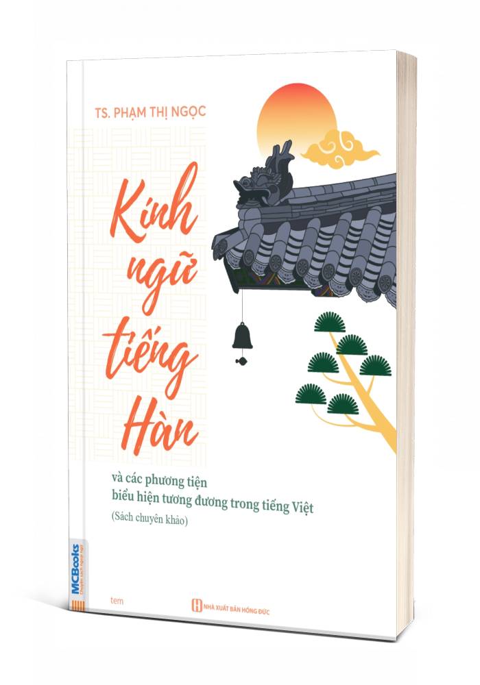 Kính Ngữ Tiếng Hàn Và Các Phương Tiện Biểu Hiện Tương Đương Trong Tiếng Việt