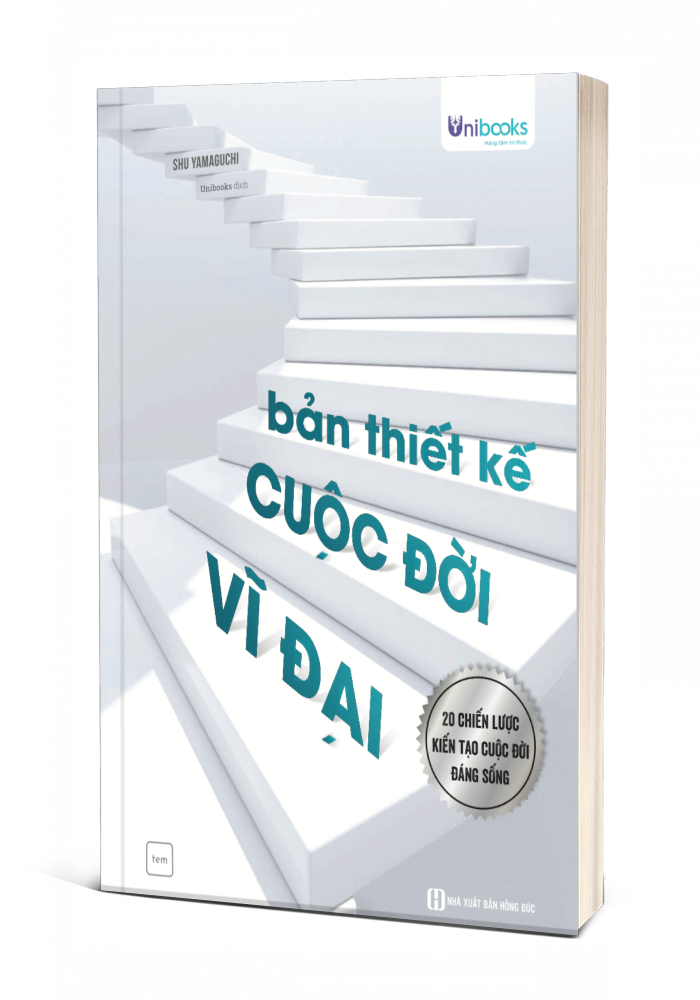 anh-3d-ban-thiet-ke-cuoc-doi-vi-dai-20-chien-luoc-kien-tao-cuoc-doi-dang-song Bản Thiết Kế Cuộc Đời Vĩ Đại – 20 Chiến Lược Kiến Tạo Cuộc Đời Đáng Sống