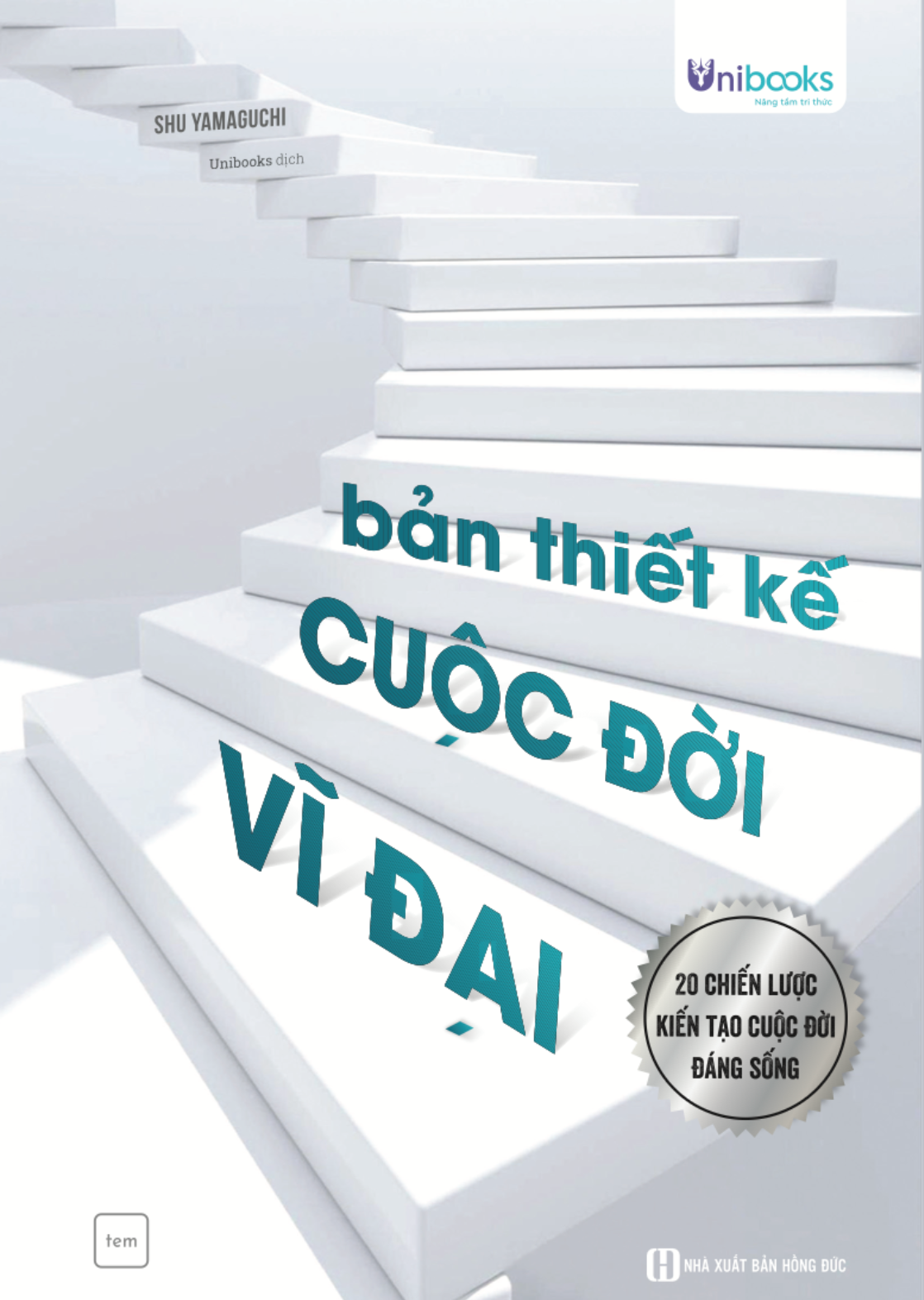 bia-truoc-ban-thiet-ke-cuoc-doi-vi-dai-20-chien-luoc-kien-tao-cuoc-doi-dang-song Bản Thiết Kế Cuộc Đời Vĩ Đại – 20 Chiến Lược Kiến Tạo Cuộc Đời Đáng Sống