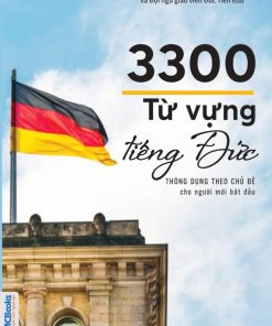 Ảnh sách 3300 Từ Vựng Tiếng Đức Thông Dụng Theo Chủ Đề Dành Cho Người Mới Bắt Đầu