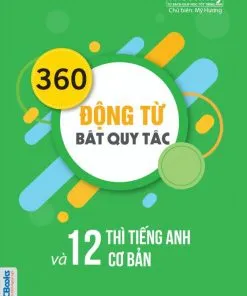 360 động từ bất quy tắc và 12 thì cơ bản trong tiếng Anh bìa trước 3d