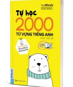 Tự Học 2000 Từ Vựng Tiếng Anh Theo Chủ Đề