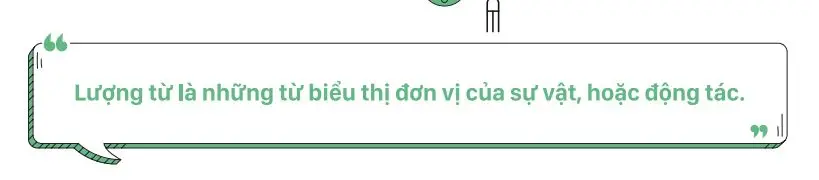Lượng từ trong tiếng Trung là những từ biểu thị đơn vị của sự vật hoặc động tác